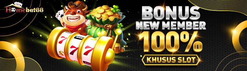 BONUS NEW MEMBER SLOT 100%