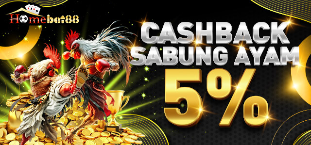 CASHBACK SABUNG AYAM 5%